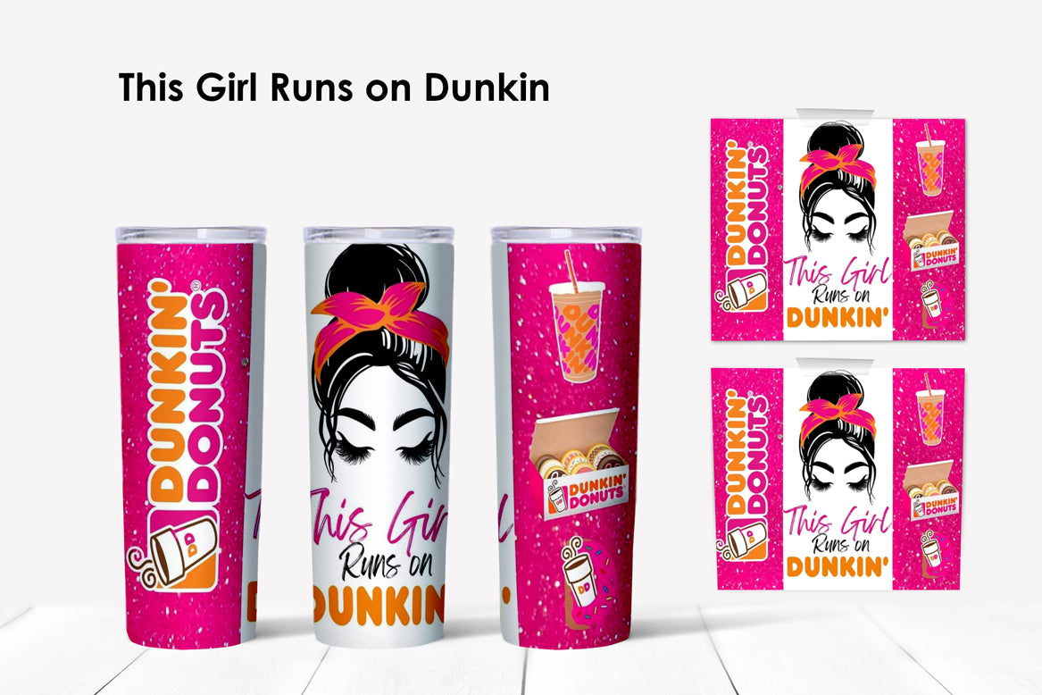 This Girl Runs on Dunkin - 20oz Tumbler